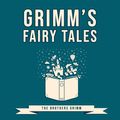 Cover Art for 9781662159589, Grimm’s Fairy Tales by The Brothers Grimm