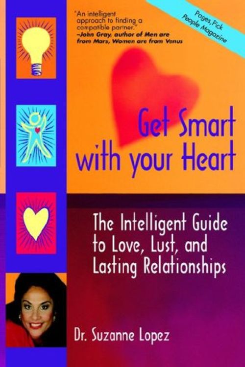 Cover Art for 9780976694205, Get Smart with Your Heart by Suzanne M. Lopez