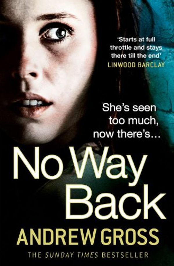 Cover Art for 9780007296910, No Way Back by Andrew Gross