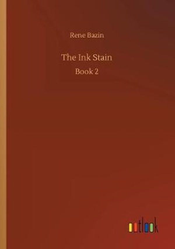 Cover Art for 9783734086748, The Ink Stain by Rene Bazin