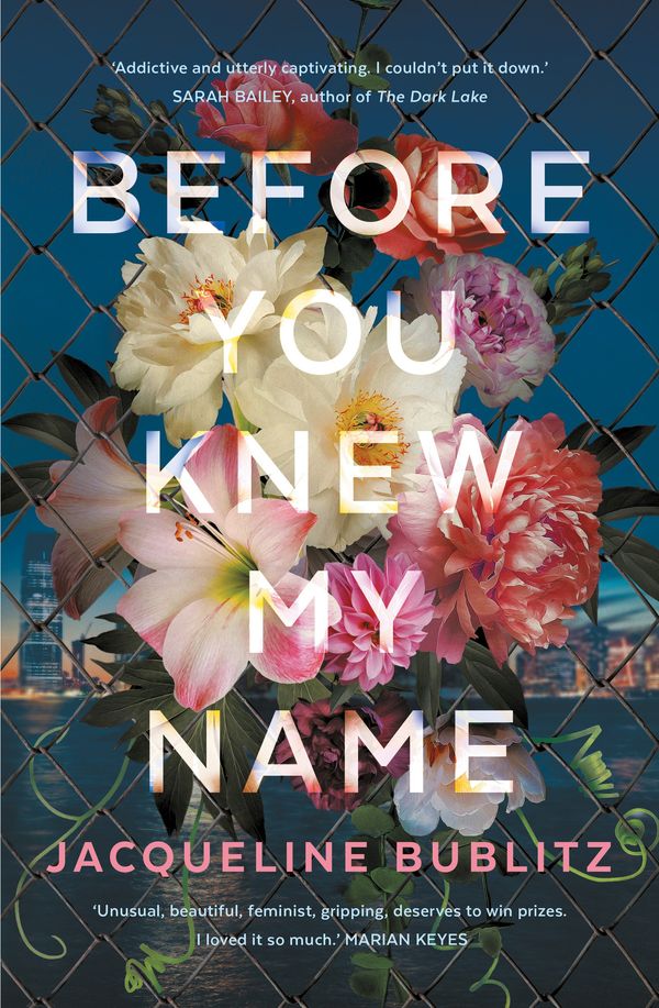 Cover Art for 9781760878856, Before You Knew My Name by Jacqueline Bublitz