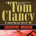 Cover Art for 9781101001004, Executive Orders by General Tom Clancy
