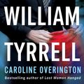 Cover Art for 9781460758687, Missing William Tyrrell by Caroline Overington