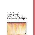 Cover Art for 9780559514401, Works of Charles Dickens by Charles Dickens