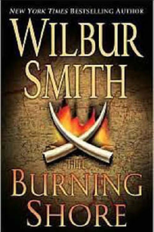 Cover Art for 9780312940805, The Burning Shore by Wilbur Smith