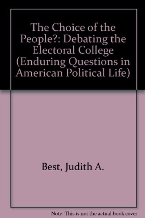 Cover Art for 9780847682164, The Choice of the People? by Judith Best; Thomas E. Cronin