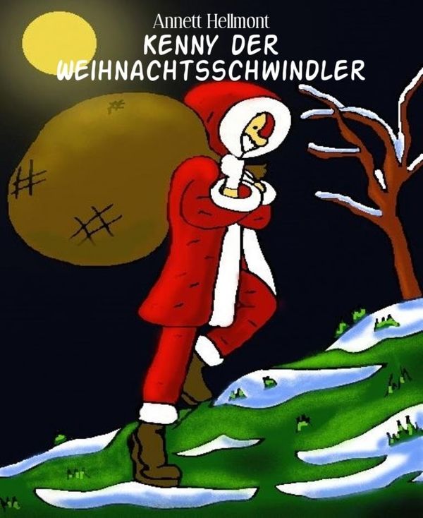 Cover Art for 9783730962619, Kenny der Weihnachtsschwindler by Annett Hellmont