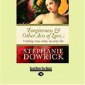 Cover Art for 9781458716989, Forgiveness and Other Acts of Love by Dowrick