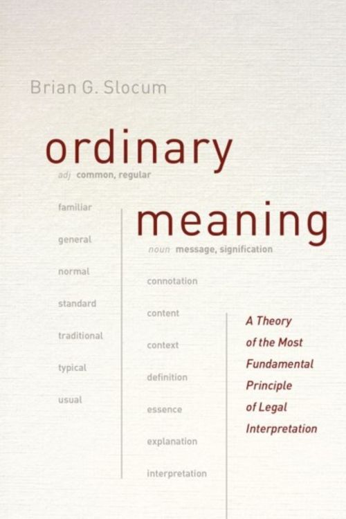 Cover Art for 9780226304854, Ordinary Meaning by Brian G. Slocum