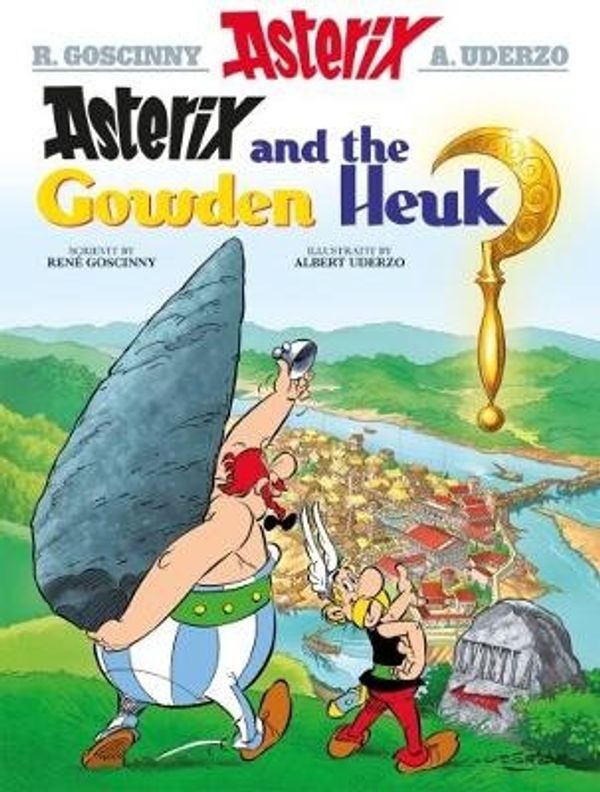 Cover Art for 9781906587543, Asterix and the Gowden Heuk by R Goscinny