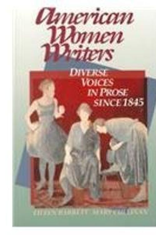 Cover Art for 9780312041212, American Women Writers: Diverse Voices in Prose Since 1845 by Eileen Barrett