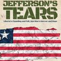 Cover Art for 9781946497499, Jefferson's Tears: Liberia's Founding and Fall, One Man's Horror and Hope by Neil Cullan McKinlay