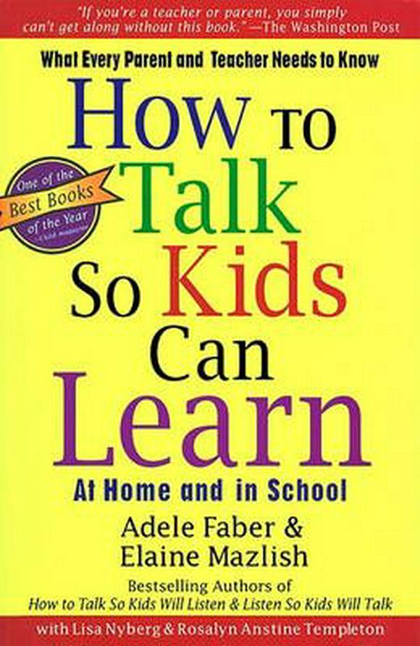 Cover Art for 9780684824727, How to Talk So Kids Can Learn at Home and in School: What Every Parent and Teacher Needs to Know by Adele Faber