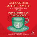 Cover Art for B07WRDLLYL, The Peppermint Tea Chronicles by Alexander McCall Smith