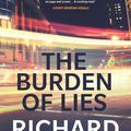Cover Art for 9781925368154, Burden of Lies by Richard Beasley