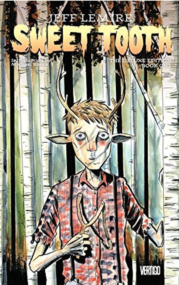 Cover Art for B01F7XATSM, Sweet Tooth Deluxe Edition Book One by Jeff Lemire (2015-09-08) by Jeff Lemire