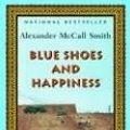 Cover Art for B00ZATNCEM, Blue Shoes and Happiness (No. 1 Ladies Detective Agency, Book 7) by Alexander McCall Smith (2007) Paperback by Alexander McCall Smith