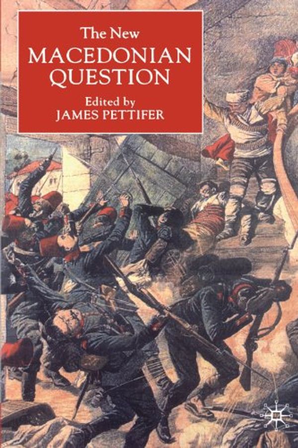 Cover Art for 9780333920664, The New Macedonian Question by James Pettifer