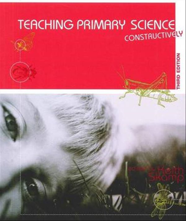 Cover Art for 9780170160049, Teaching Primary Science Constructively by Keith Skamp