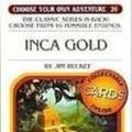 Cover Art for 9781435203730, Inca Gold by Jim Becket