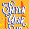 Cover Art for B0BKPKWD3Y, The Seven Year Slip by Ashley Poston