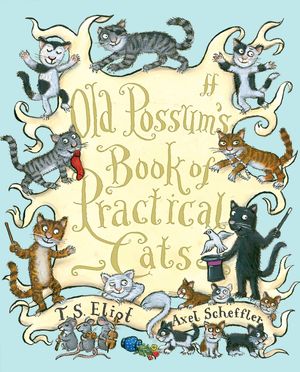 Cover Art for 9780571240616, Old Possum's Book of Practical Cats by T. S. Eliot