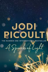 Cover Art for 9781760110512, A Spark of Light by Jodi Picoult
