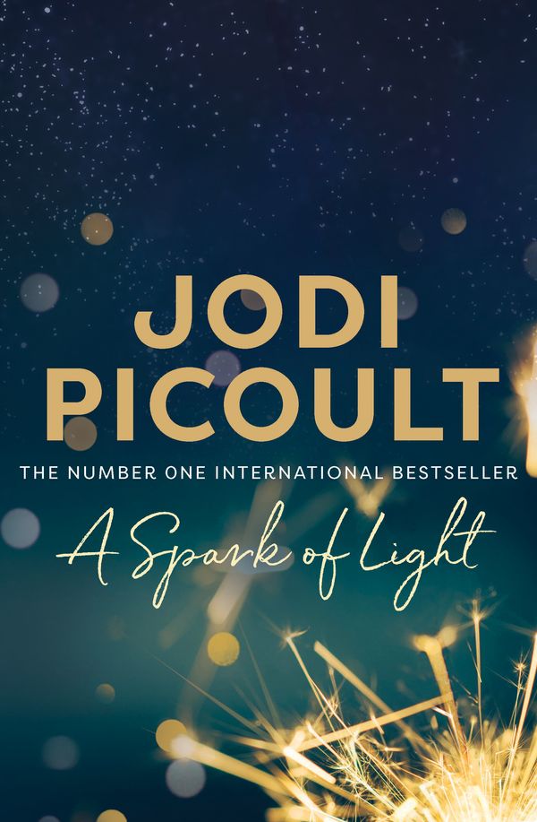 Cover Art for 9781760110512, A Spark of Light by Jodi Picoult