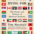 Cover Art for 9781501176647, Flag Worth Dying for by Tim Marshall