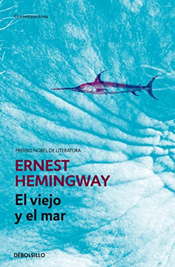 Cover Art for 9788499897677, El viejo y el mar by Ernest Hemingway