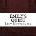 Cover Art for 9781535433112, Emily's Quest by L M Montgomery
