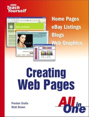 Cover Art for 9780672326905, Sams Teach Yourself Creating Web Pages All in One by Preston Gralla