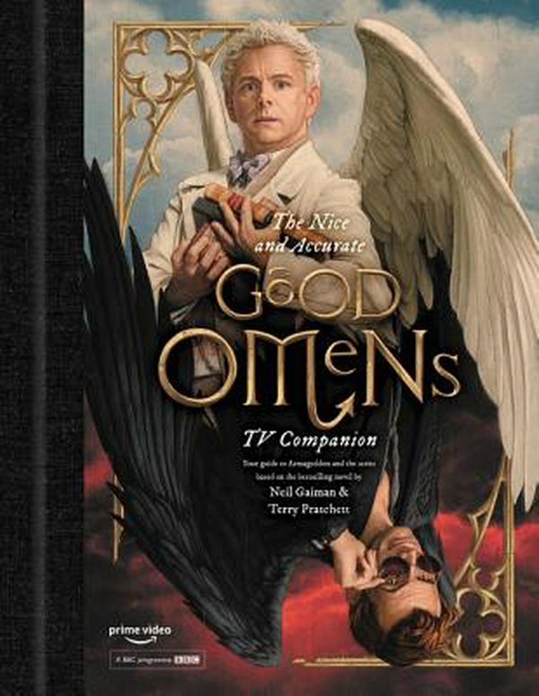 Cover Art for 9780062898357, The Nice and Accurate Good Omens TV Companion by Matt Whyman