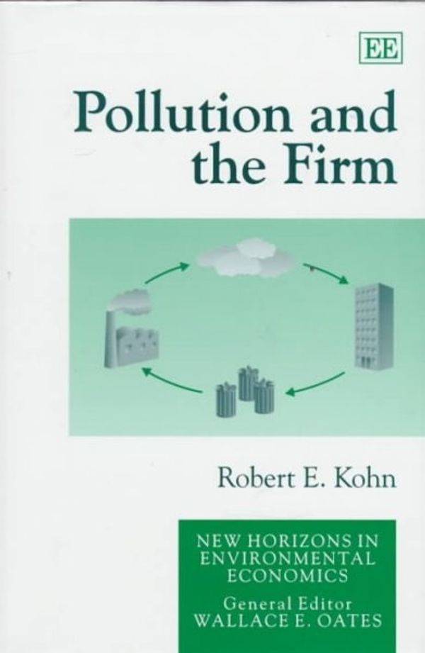 Cover Art for 9781858986395, Pollution and the Firm by Robert E. Kohn