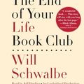Cover Art for 9780449806630, The End of Your Life Book Club by Will Schwalbe