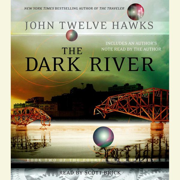 Cover Art for 9780739316405, The Dark River by John Twelve Hawks