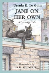 Cover Art for 9780531301333, Jane on Her Own: A Catwings Tale by S. D. Schindler