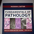 Cover Art for 9780983224600, Fundamentals of Pathology by Husain A. Sattar