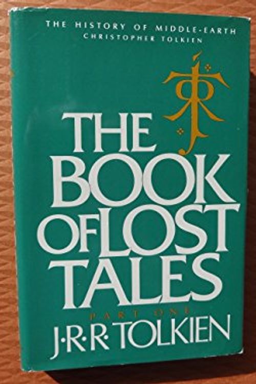Cover Art for 9781127017454, The Book of Lost Tales, Part 1 by J. R. r. Tolkien