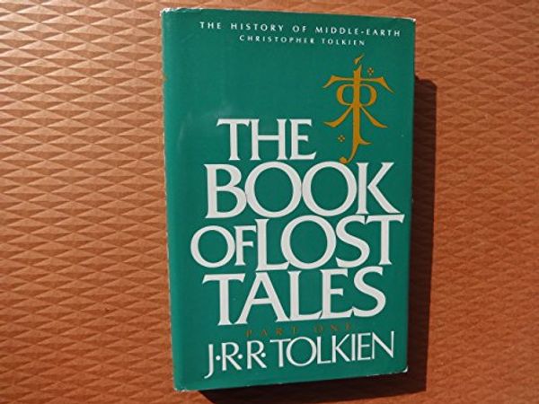 Cover Art for 9781127017454, The Book of Lost Tales, Part 1 by J. R. r. Tolkien