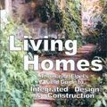 Cover Art for 9781892784094, Living Homes: Thomas J. Elpel's Field Guide to Integrated Design and Construction by Thomas J. Elpel
