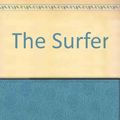 Cover Art for 9780590222150, The Surfer by Linda Cargill