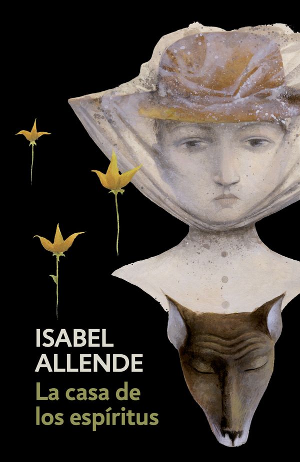 Cover Art for 9780525433477, La Casa de Los Espiritus: The House of the Spirits - Spanish-Language Edition by Isabel Allende