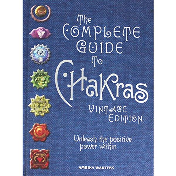 Cover Art for 9781845664077, The Complete Guide to Chakras by Unknown