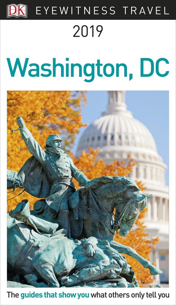 Cover Art for 9780241311882, DK Eyewitness Travel Guide Washington, DC: 2019 by DK Travel