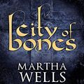 Cover Art for 9781452666334, City of Bones by Martha Wells
