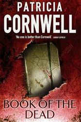 Cover Art for 9780316724258, Book of the Dead by Patricia Cornwell