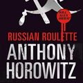 Cover Art for 9781406310504, Russian Roulette by Anthony Horowitz