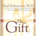 Cover Art for 9780972782142, The Gift by Shad Helmstetter