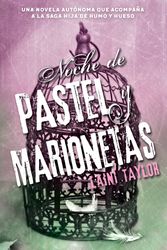 Cover Art for 9786073147552, Noche de pastel y marionetas/ Night of Cake & Puppets by Laini Taylor